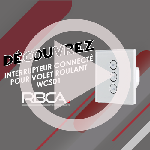 Interrupteur de volets électriques connectés - RBCA-systems